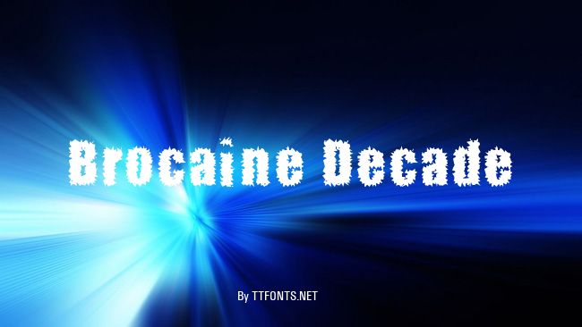 Brocaine Decade example